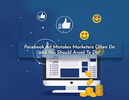 Facebook Ad Mistakes Marketers Often Do And You Should Avoid To Do! - PriVi - Digital Marketing Agency Mumbai