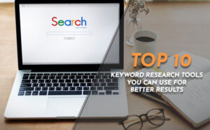 Top 10 Keyword Research Tools You Can Use for Better Results  - PriVi - Marketing Agency Mumbai