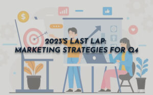 2023's Last Lap: Marketing Strategies for Q4 - PriVi - Digital Marketing Agency