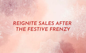Reignite Sales After the Festive Frenzy - PriVi - Digital Marketing Agency