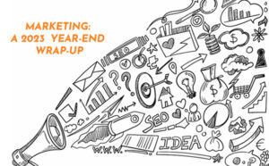 Marketing: A 2023 Year-End Wrap-Up - PriVi - Digital Marketing Agency