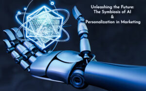 Unleashing the Future: The Symbiosis of AI and Personalization in Marketing - PriVi - Marketing Agency