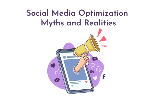 Social Media Optimization Myths and Realities - PriVi - Digital Marketing Agency