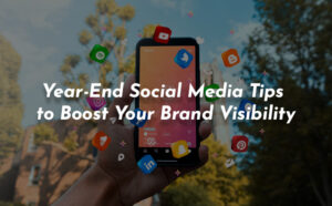 Year-End Social Media Tips to Boost Your Brand Visibility - PriVi - SMM Agency Mumbai